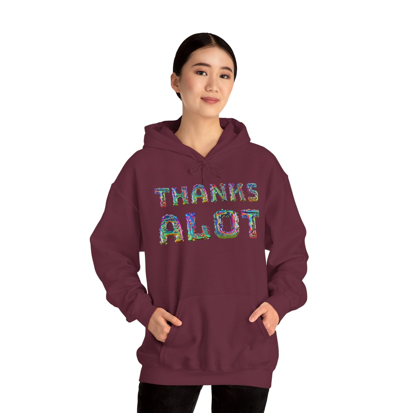 Thanks Alot Graphic Hooded Sweatshirt