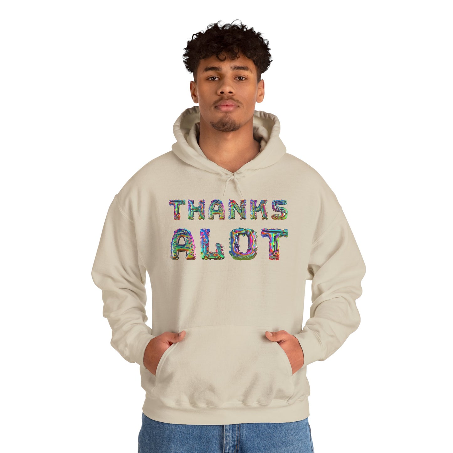 Thanks Alot Graphic Hooded Sweatshirt