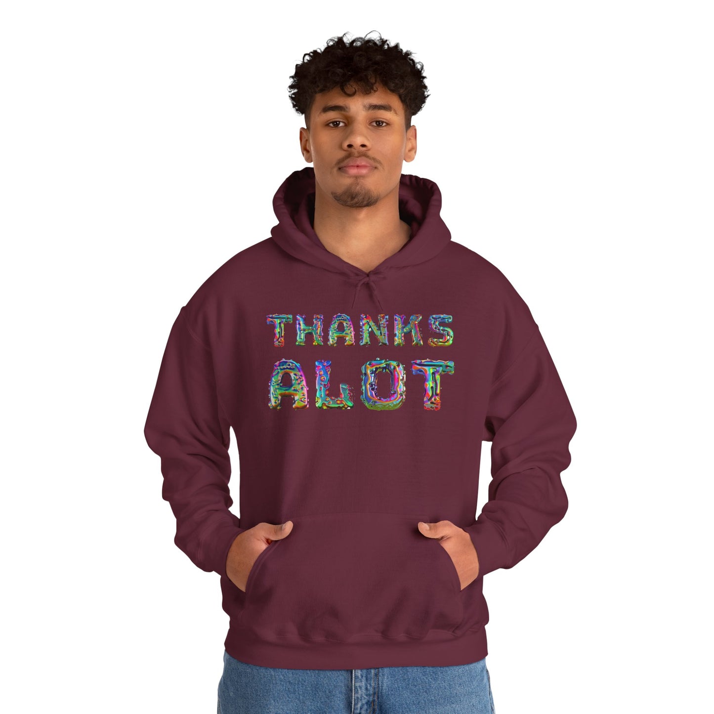 Thanks Alot Graphic Hooded Sweatshirt