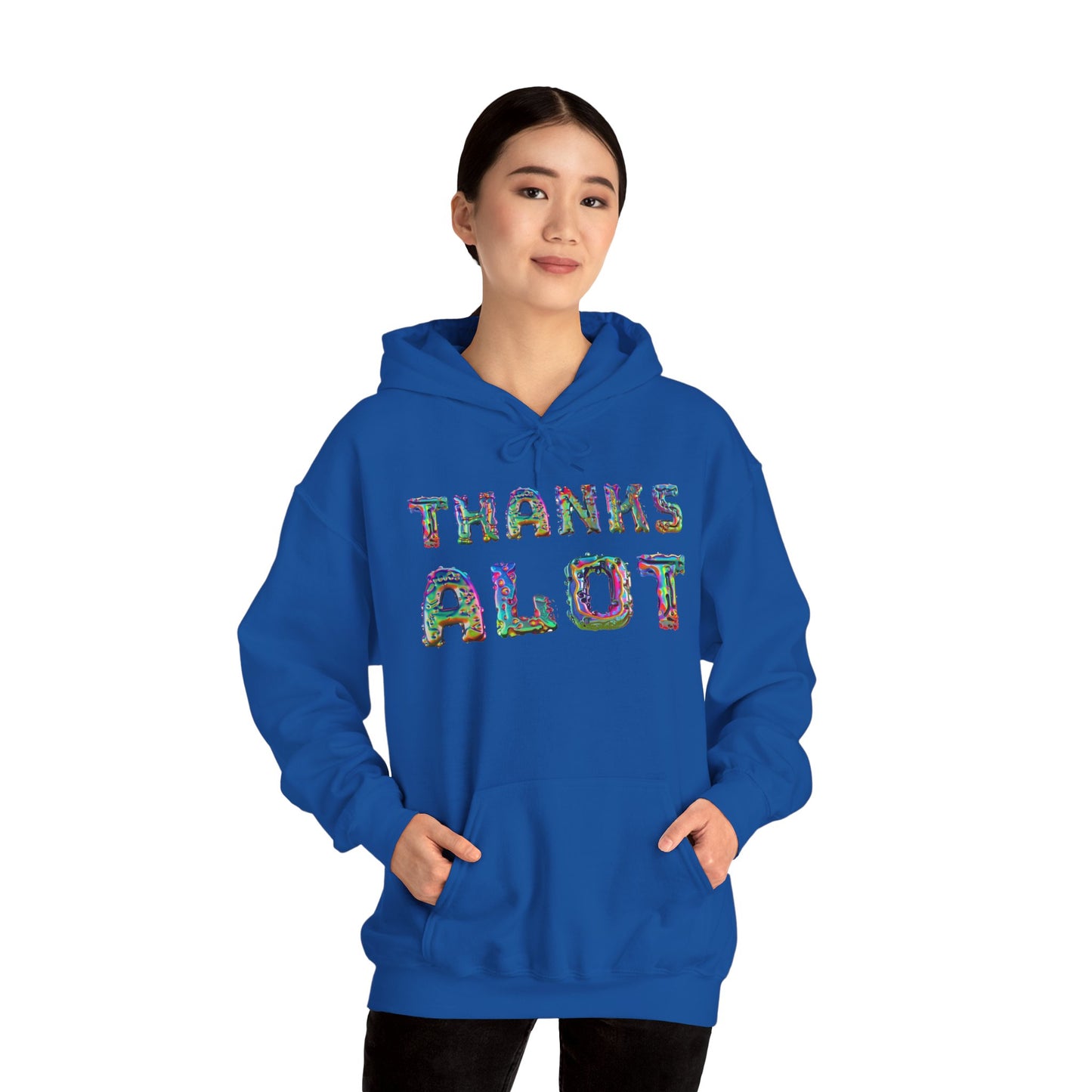 Thanks Alot Graphic Hooded Sweatshirt