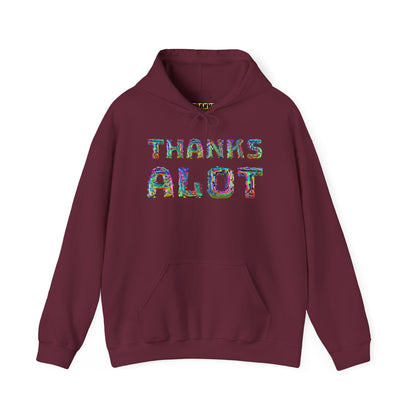 Thanks Alot Graphic Hooded Sweatshirt