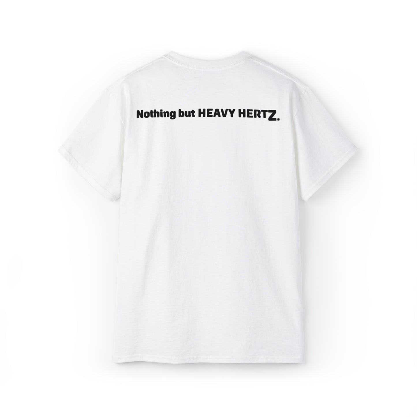 Nothing but heavy hertz® Shirt